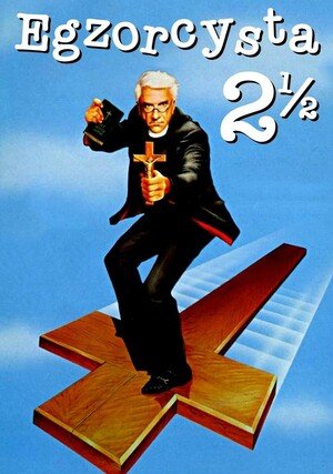 Egzorcysta 2 i ½ / Repossessed
