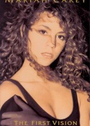 Mariah Carey: The First Vision / Mariah Carey: The First Vision