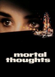 Motywy zbrodni / Mortal Thoughts
