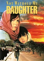Tylko razem z córką / Not Without My Daughter