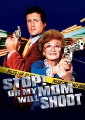 Stój, bo mamuśka strzela / Stop! Or My Mom Will Shoot