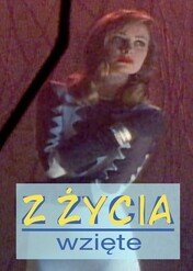 Z życia wzięte / Lifestories: Families in Crisis