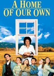 Nasz własny dom / A Home Of Our Own