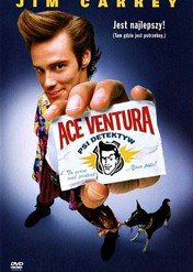 Ace Ventura: Psi detektyw / Ace Ventura: Pet Detective