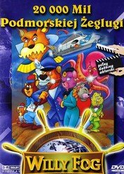 Willy Fog 20.000 mil podmorskiej żeglugi / Willy Fog in 20,000 Leagues Under the Sea