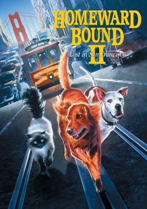 Daleko od domu 2: Zagubieni w San Francisco / Homeward Bound II: Lost in San Francisco