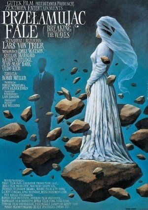 Przełamując fale / Breaking the Waves