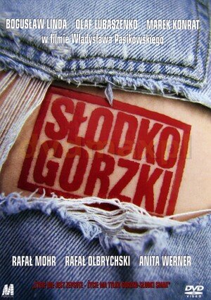 Słodko gorzki / 