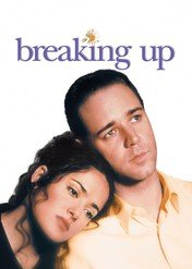 Szaleństwa miłości / Breaking Up