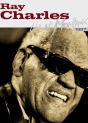 Ray Charles: Live at Montreux 1997 / Ray Charles: Live at Montreux 1997