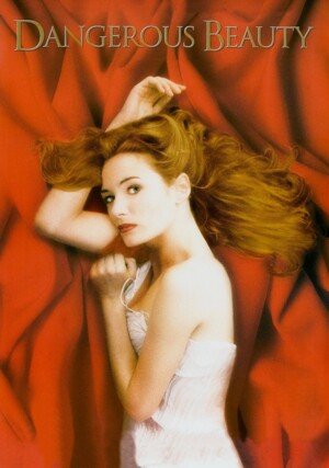 Niebezpieczna piękność "/ Dangerous Beauty