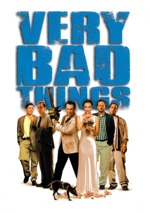 Gorzej być nie może / Very Bad Things