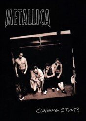 Metallica: Cunning Stunts / Metallica: Cunning Stunts