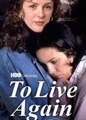 Odzyskane życie / To Live Again