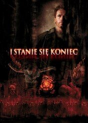 I stanie się koniec / End of Days