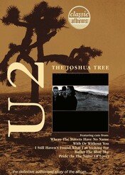 Klasyczne albumy rocka: U2 – The Joshua Tree / Classic Albums: U2 – The Joshua Tree