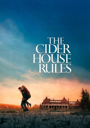 Wbrew regułom / The Cider House Rules