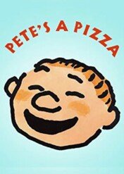 Pete's a Pizza / Pete's a Pizza