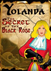 Yolanda: El secreto de la rosa negra / Yolanda: El secreto de la rosa negra
