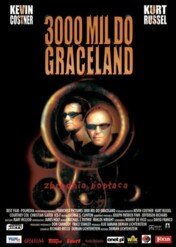3000 mil do Graceland / 3000 Miles to Graceland