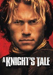 Obłędny rycerz / A Knight's Tale