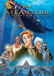 Atlantyda: Zaginiony ląd / Atlantis: The Lost Empire