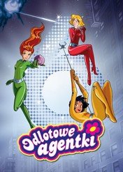 Odlotowe agentki / Totally Spies!