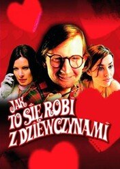 Jak to się robi z dziewczynami / Jak to sie robi z dziewczynami