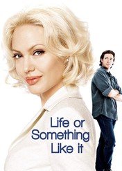 Co za życie / Life or Something Like It