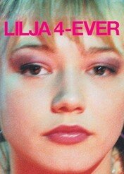 Lilya 4-ever / Lilya 4-ever