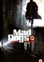 Mad Dogs / Mad Dogs