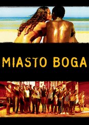 Miasto Boga / City of God