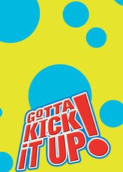 Możemy wygrać / Gotta Kick it Up