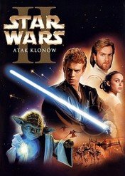 Gwiezdne wojny: Część II – Atak klonów / Star Wars: Episode II – Attack of the Clones