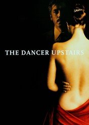 Tancerz / The Dancer Upstairs