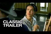 Frida (2002) Official Trailer #1 - Salma Hayek Movie HD