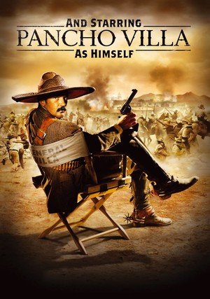 Pancho Villa we własnej osobie / And Starring Pancho Villa as Himself