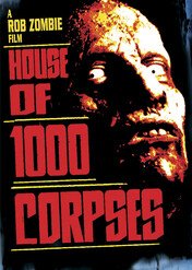Dom 1000 trupów / House of 1,000 Corpses