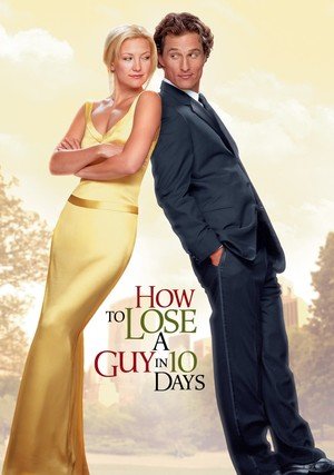 Jak stracić chłopaka w 10 dni / How to Lose a Guy in 10 Days