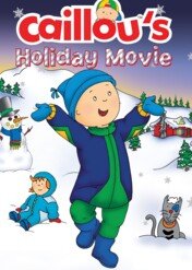Kajtuś czeka na święta / Caillou's Holiday Movie