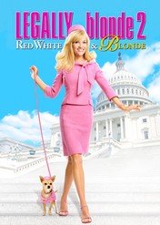 Legalna blondynka 2 / Legally Blonde 2: Red, White & Blonde