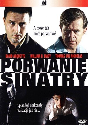 Porwanie Sinatry "/ Stealing Sinatra