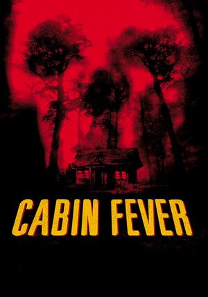 Śmiertelna gorączka / Cabin Fever