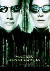 Matrix Reaktywacja / The Matrix Reloaded