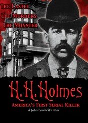 H.H. Holmes: Pierwszy amerykański seryjny morderca / H.H. Holmes: America's first serial killer
