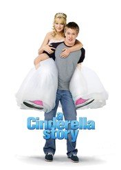 Historia Kopciuszka / A Cinderella Story