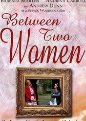 Między kobietami / Between Two Women