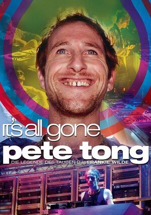 Pete Tong: Historia głuchego didżeja / It's All Gone Pete Tong