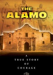The Alamo: A True Story of Courage / The Alamo: A True Story of Courage