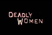 Deadly Women - Channel Trailer